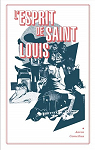 L'Esprit de Saint-Louis par Cometbus