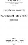 L'Esthtique Classique Chez Quatremre de Quincy par Schneider