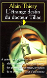 L'Etrange destin du docteur Tillac par Thiery