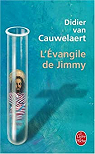 L'Evangile de Jimmy par Van Cauwelaert
