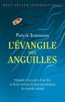 L\'Evangile des Anguilles par Patrik Svensson
