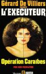 L'Excuteur, tome 102 : Opration Carabes par Pendleton