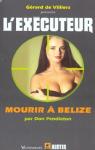 L'Excuteur, tome 200 : Mourir  Belize par Pendleton