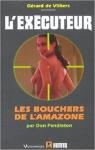 L'Excuteur, tome 209 : Les Bouchers de l'Amazone par Pendleton