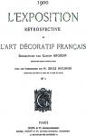 L'exposition rtrospective de l'art dcoratif franais, tome 1 par Migeon