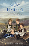 Au pays des histoires : L'enfance de Charlotte, Branwell, Emily et Anne Brontë par O'Leary