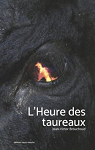 L'Heure des taureaux par Brouchoud