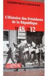 L'Histoire des Prsidents de la Rpublique 1948-2012 par La Dpche du Midi