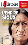 L'Histoire, n°468 : l'empire sioux, puissance et massacre par L'Histoire