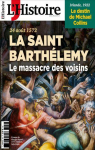 L'Histoire, n°496 : Saint-Barthélémy par L'Histoire