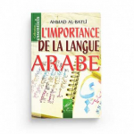 L'IMPORTANCE DE LA LANGUE ARABE par al-Batl