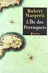 L'Ile des Perroquets par Margerit