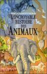 L'incroyable histoire des animaux par Matignon
