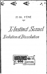 L'Instinct sexuel : volution et dissolution par Fr