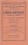 L'Iran Antique, Elam et Perse et la civilisation Iranienne par Huart