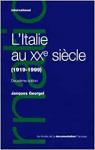 L'Italie au XXe sicle : 1919-1995 par Georgel