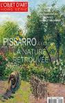 L'objet d'art - HS, n112 : Pissarro  ragny, la nature retrouve par Escard-Bugat