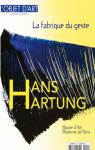 L'objet d'art - HS, n141 : Hans Hartung, la fabrique du geste par Escard-Bugat