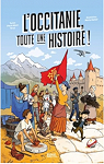  L'Occitanie, sur les chemins de l'histoire par Terral