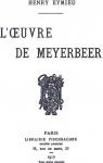 L'Oeuvre de Meyerbeer par Eymieu