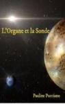 L'organe et la sonde par Pucciano