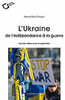 Ukraine : De l'indpendance  la guerre