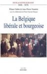 La Belgique librale et bourgeoise par Gubin / Nandrin