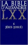 La Bible d'Alexandrie, tome 6 : Jsus (Josu) par Moatti-Fine