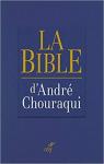 La Bible d'Andr Chouraqui par Chouraqui