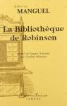 La bibliothque de Robinson par Manguel