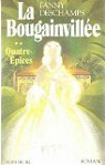La Bougainvillée, tome 2 : Quatre-épices  par Deschamps