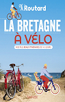 La Bretagne  vlo: Nos plus beaux itinraires de 1  3 jours par Coupy