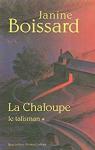 La Chaloupe, Tome 1 : Le Talisman par Boissard