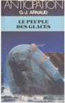 La compagnie des glaces, tome 3 : Le peuple des glaces par Arnaud