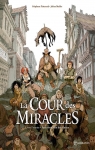 La Cour des miracles, tome 1 : Anacréon, Roi des gueux par Piatzszek