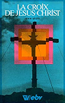 La Croix de Jsus-Christ par Stott
