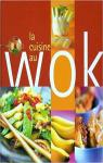 La Cuisine Au Wok par Boilot-Gidon