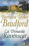 La Dynastie Ravenscar par Taylor Bradford