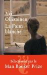 La Faim Blanche par Ollikainen