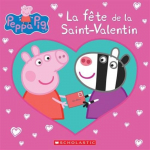 Peppa Pig : La Fte de la Saint-Valentin par Astley