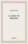 La Fille Du Brigand par L`Ecuyer