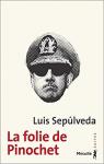 La folie de Pinochet par Sepúlveda