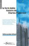 La Formidable Histoire de Charles Pipeyroux par Pradas-Billaud