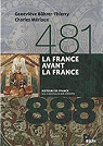La France avant la France (481-888) par Bührer-Thierry