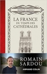 La France du temps des cathédrales par Sardou