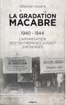 La Gradation Macabre, 1940-1944 par Durand
