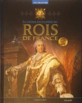 La Grande Encyclopdie des ROIS DE FRANCE par Kirchhoff