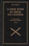 La grande histoire des franais sous l'occupation, tome 1 par Amouroux