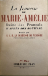 La Jeunesse de Marie-Amlie reine des Franais daprs son journal par Duchesse de Vendme