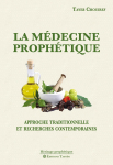 La Mdecine prophtique. Approche traditionnell..